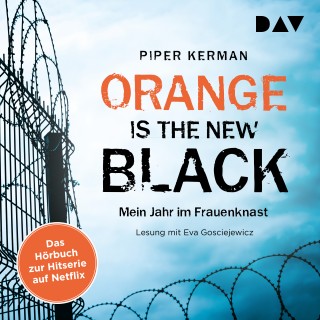 Piper Kerman: Orange Is the New Black (Gekürzt)