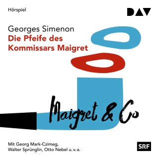 Georges Simenon: Die Pfeife des Kommissars Maigret (Ungekürzt)