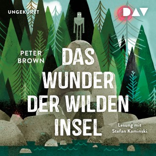 Peter Brown: Das Wunder der wilden Insel (Ungekürzt)