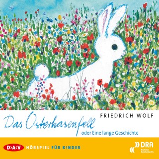 Wolf Friedrich: Das Osterhasenfell (Hörspiel)