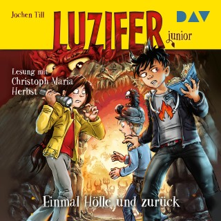 Jochen Till: Einmal Hölle und zurück - Luzifer Junior, Teil 3 (Gekürzt)