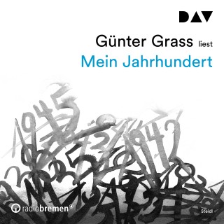 Günter Grass: Mein Jahrhundert (Ungekürzt)