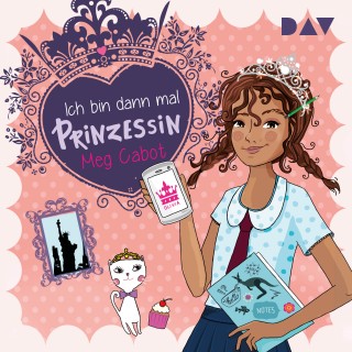 Meg Cabot: Ich bin dann mal Prinzessin, Teil 1: Ich bin dann mal Prinzessin (Gekürzt)