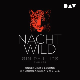 Gin Phillips: Nachtwild (Ungekürzt)