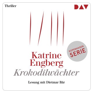 Katrine Engberg: Krokodilwächter (Gekürzt)