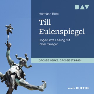 Hermann Bote: Till Eulenspiegel - Ein kurzweiliges Buch von Till Eulenspiegel aus dem Lande Braunschweig in 96 Historien (Ungekürzt)