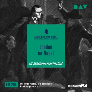 Arthur Conan Doyle: London im Nebel (Hörspiel)