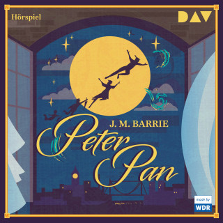 James Matthew Barrie: Peter Pan (Hörspiel)