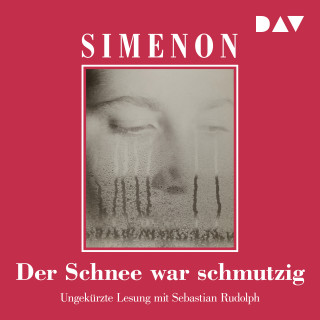 Georges Simenon: Der Schnee war schmutzig (Ungekürzt)