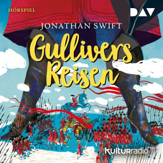 Jonathan Swift: Gullivers Reisen (Hörspiel)