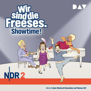 Andreas Altenburg: Wir sind die Freeses - Showtime! (Hörspiel)