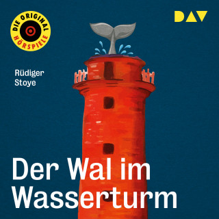 Rüdiger Stoye: Der Wal im Wasserturm (Ungekürzt)