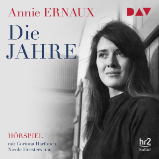 Annie Ernaux: Die Jahre (Hörspiel)