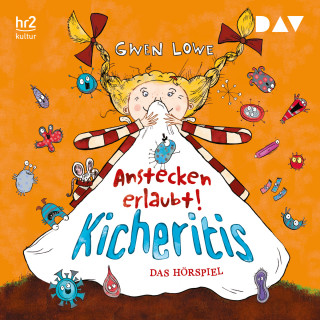 Gwen Lowe: Kicheritis - Anstecken erlaubt! (Hörspiel)