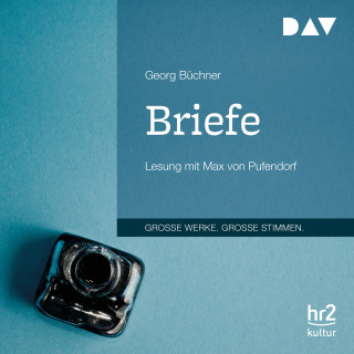 Georg Büchner: Briefe (Gekürzt)