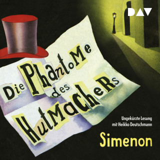 Georges Simenon: Die Phantome des Hutmachers (Ungekürzt)