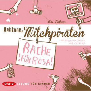 Kai Lüftner: Achtung, Milchpiraten - Rache für Rosa