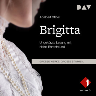 Adalbert Stifter: Brigitta (Ungekürzt)
