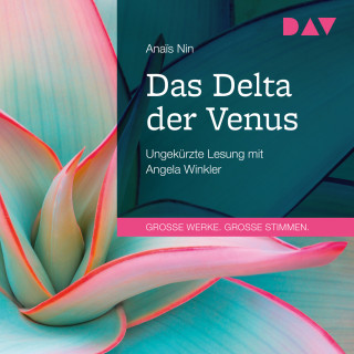 Anaïs Nin: Das Delta der Venus (Ungekürzt)