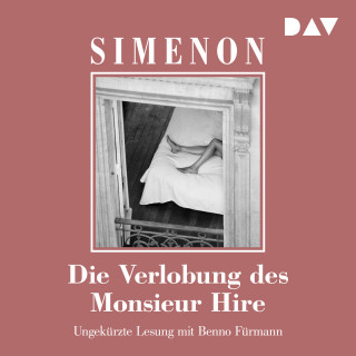 Georges Simenon: Die Verlobung des Monsieur Hire (Ungekürzt)