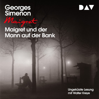 Georges Simenon: Maigret und der Mann auf der Bank (Ungekürzt)