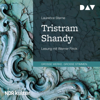 Stern Laurence: Das Leben und die Meinungen des Tristram Shandy (Gekürzt)