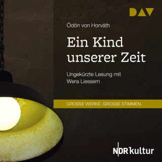 Ödön von Horváth: Ein Kind unserer Zeit (Ungekürzt)