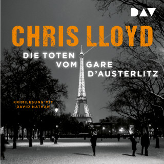 Chris Lloyd: Die Toten vom Gare d'Austerlitz (Ungekürzt)