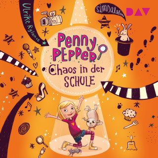 Ulrike Rylance: Chaos in der Schule - Penny Pepper, Teil 3 (Ungekürzt)