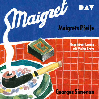 Georges Simenon: Maigrets Pfeife (Ungekürzt)