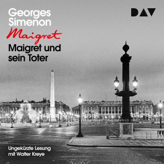 Georges Simenon: Maigret und sein Toter (Ungekürzt)