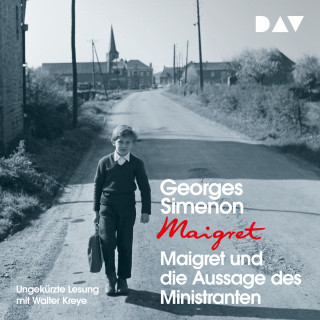 Georges Simenon: Maigret und die Aussage des Ministranten (Ungekürzt)