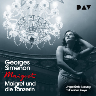 Georges Simenon: Maigret und die Tänzerin (Ungekürzt)