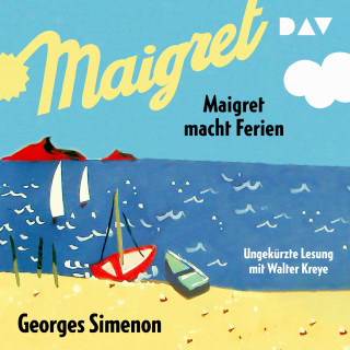 Georges Simenon: Maigret macht Ferien (Ungekürzte Lesung)