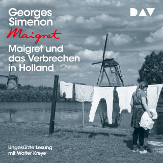 Georges Simenon: Maigret und das Verbrechen in Holland (Ungekürzt)