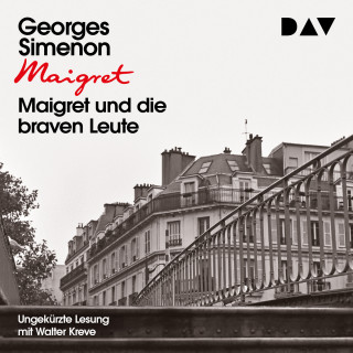 Georges Simenon: Maigret und die braven Leute (Ungekürzt)