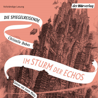 Christelle Dabos: Im Sturm der Echos