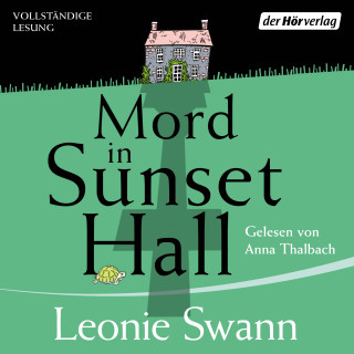 Leonie Swann: Mord in Sunset Hall