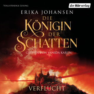 Erika Johansen: Die Königin der Schatten - Verflucht