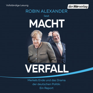 Robin Alexander: Machtverfall