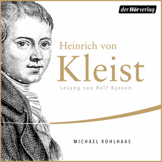 Heinrich von Kleist: Michael Kohlhaas