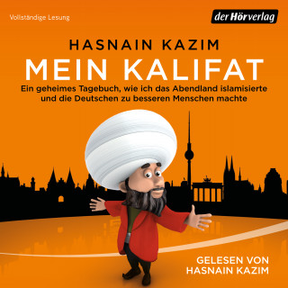 Hasnain Kazim: Mein Kalifat