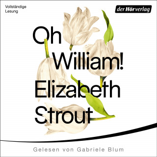 Elizabeth Strout: Oh, William!