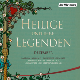 Heilige und ihre Legenden: Dezember