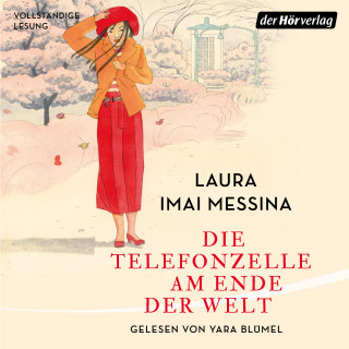 Laura Imai Messina: Die Telefonzelle am Ende der Welt