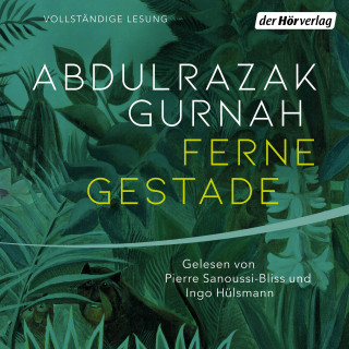 Abdulrazak Gurnah: Ferne Gestade