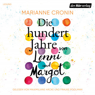 Marianne Cronin: Die hundert Jahre von Lenni und Margot