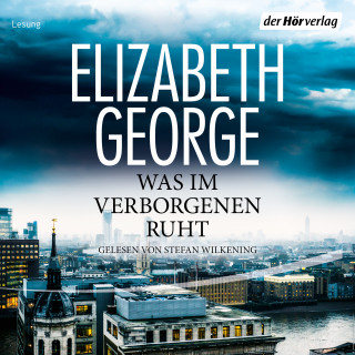 Elizabeth George: Was im Verborgenen ruht