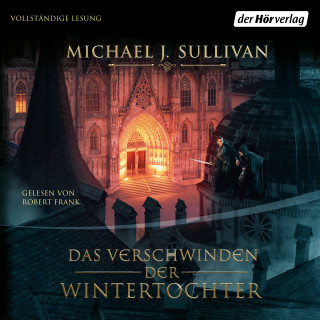 Michael J. Sullivan: Das Verschwinden der Wintertochter