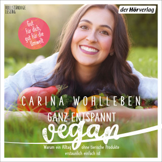 Carina Wohlleben: Ganz entspannt vegan